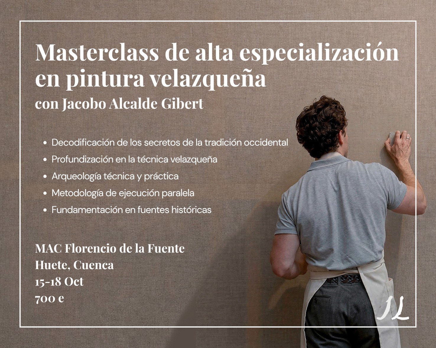 Cartel del taller: Masterclass de alta especialización en pintura velazqueña, con Jacobo Alcalde Gibert
